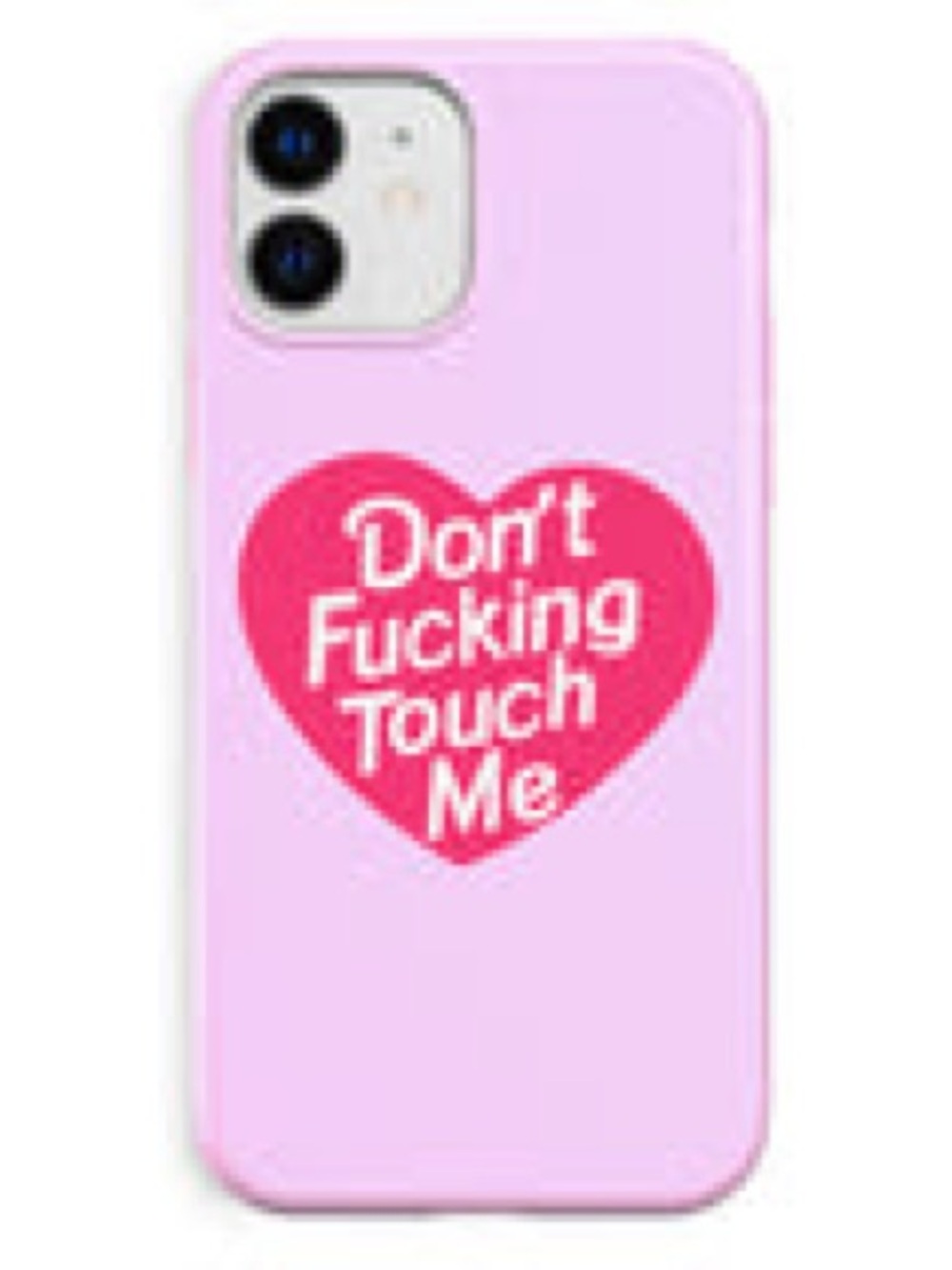Velvet Caviar iPhone12 Case "Don't Fucking Touch Me"
